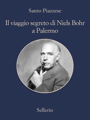 cover image of Il viaggio segreto di Niels Bohr a Palermo